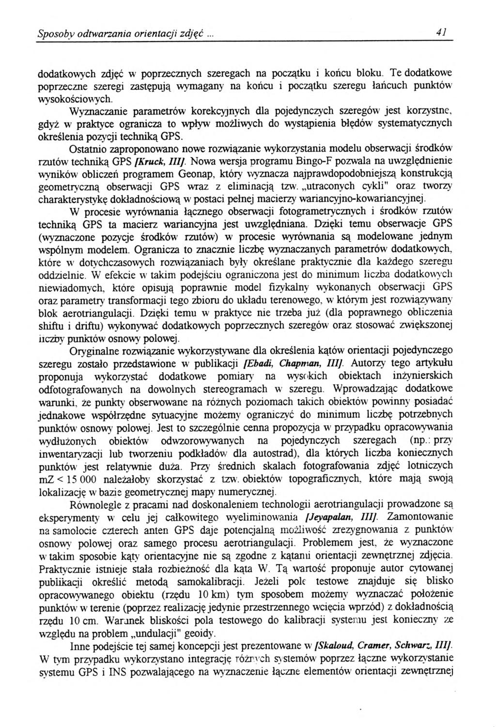 Sposoby odtwarzania orientacji zdjąć 41 dodatkowych zdjęć w poprzecznych szeregach na początku i końcu bloku.