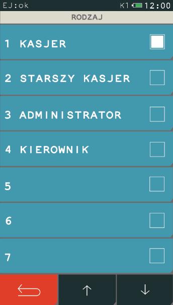 Wybierz pozycję HASŁO Wprowadź hasło maksimum 13 znaków Zatwierdź hasło Wybierz pozycję RODZAJ Wybierz rodzaj kasjera (zbiór uprawnień) do jakiego ma zostać przypisany definiowany kasjer (patrz