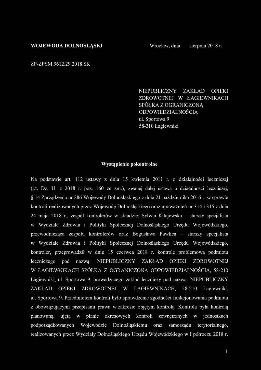 ), zwanej dalej ustawą o działalności leczniczej, 14 Zarządzenia nr 286 Wojewody Dolnośląskiego z dnia 21 października 2016 r.