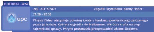 OPIS DZIAŁANIA przycisków podczas oglądania programów TV W czasie oglądania programu TV, naciskając jeden z poniższych przycisków, możesz uzyskać dodatkowe informacje. Naciskając: 1.