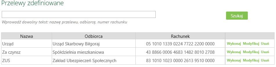 Prawidłowo wykonana dyspozycja kończy się informacją: Przelewy zdefiniowane Przelew zdefiniowany przydatny jest wtedy, gdy