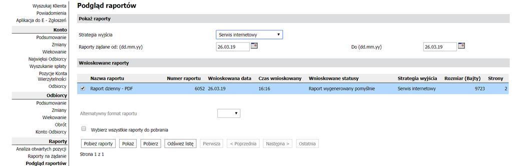 3. Podgląd raportów 7. Kiedy status to WYGENEROWANO POMYŚLNIE, możesz wyświetlić raport. Zaznaczenie ptaszkiem raportu z listy aktywuje przyciski funkcyjne na dole ekranu.