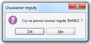(podświetlenie) wymaganej reguły, wybranie ikony: Funkcja ta: dotyczy tylko dla reguł własnych banku, dla reguł XBRL, NBP, asist nie występuje,