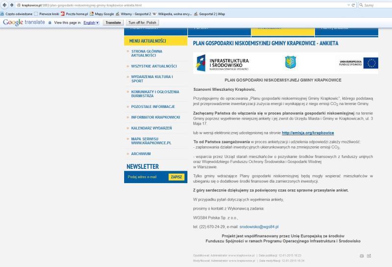Informacja o realizacji projektu dotyczącego opracowania Planu gospodarki niskoemisyjnej, w tym o przeprowadzanym procesie ankietyzacji, została umieszczona na stronie Urzędu Gminy Krapkowice (www.