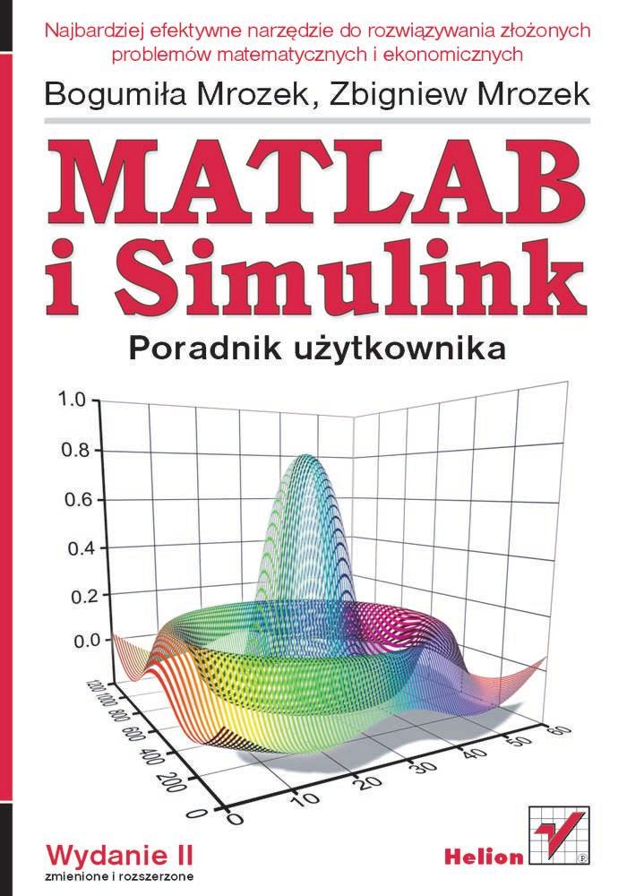 IDZ DO PRZYK ADOWY ROZDZIA KATALOG KSI EK ZAMÓW DRUKOWANY KATALOG Wydawnictwo Helion ul. Chopina 6 44-100 Gliwice tel. (32)230-98-63 e-mail: helion@helion.