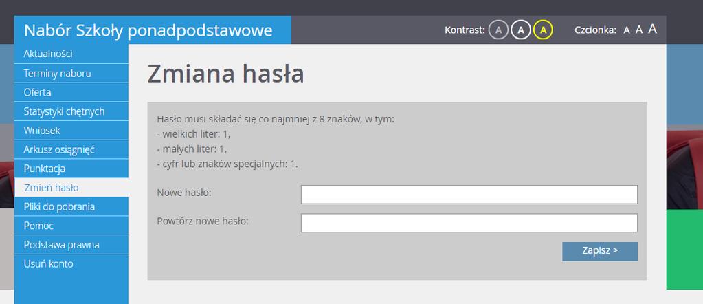 Następnie należy wpisać i powtórzyć w odpowiednich polach nowe hasło oraz na koniec kliknąć przycisk Zapisz.