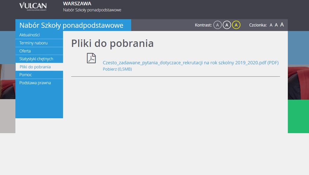 W pozycji Pliki do pobrania są umieszczane dokumenty, instrukcje, przewodniki potrzebne w procesie rekrutacyjnym.