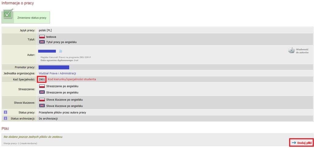 pdf, gdzie: AAA typ pracy dyplomowej (LIC/INZ./MAG); BBB Kod specjalności; CCC numer albumu. Przykład: LIC.2901.00001.pdf. Jeżeli są dodatkowe załączniki do pracy to również należy je wprowadzić (załączniki powinny być spakowane do formatu ZIP) Można również dodać opis do pracy w polu poniżej.