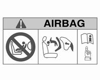 66 Fotele, elementy bezpieczeństwa EN: NEVER use a rear-facing child restraint system on a seat protected by an ACTIVE AIRBAG in front of it, DEATH or SERIOUS INJURY to the CHILD can occur.