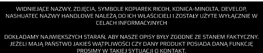 Produkt posiada dodatkowe opcje: Wybierz przebieg kopiarki:: do 150tys., 150-300tys.