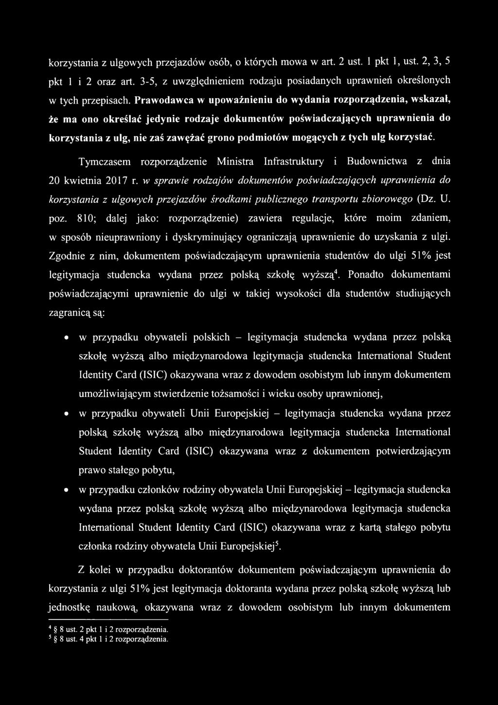 z tych ulg korzystać. Tymczasem rozporządzenie Ministra Infrastruktury i Budownictwa z dnia 20 kwietnia 2017 r.