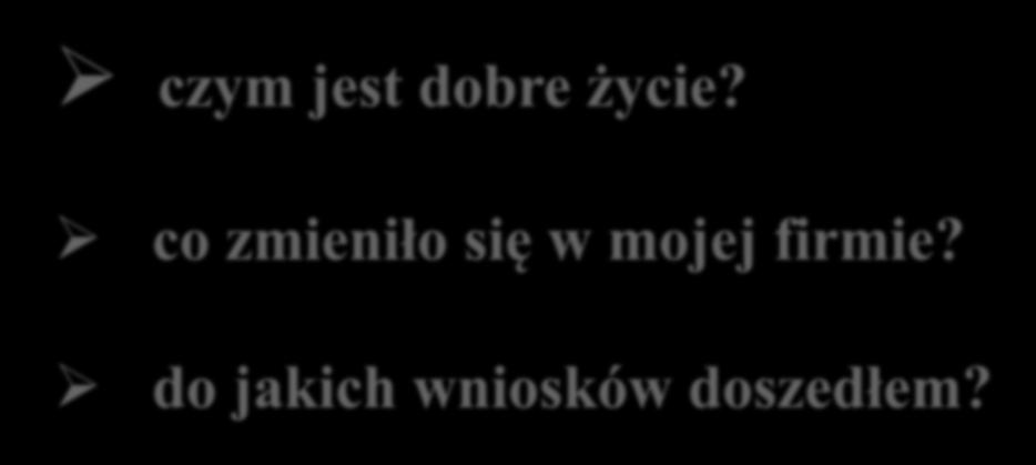 czym jest dobre życie?