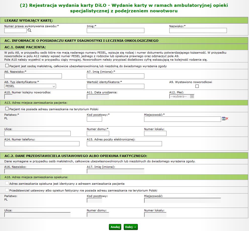 Rysunek 4 Przykładowe okno (1) Rejestracji wydania karty DiLO Wydanie karty w ramach ambulatoryjnej opieki specjalistycznej z podejrzeniem nowotworu Wszystkie pola oznaczone * (gwiazdką) są polami