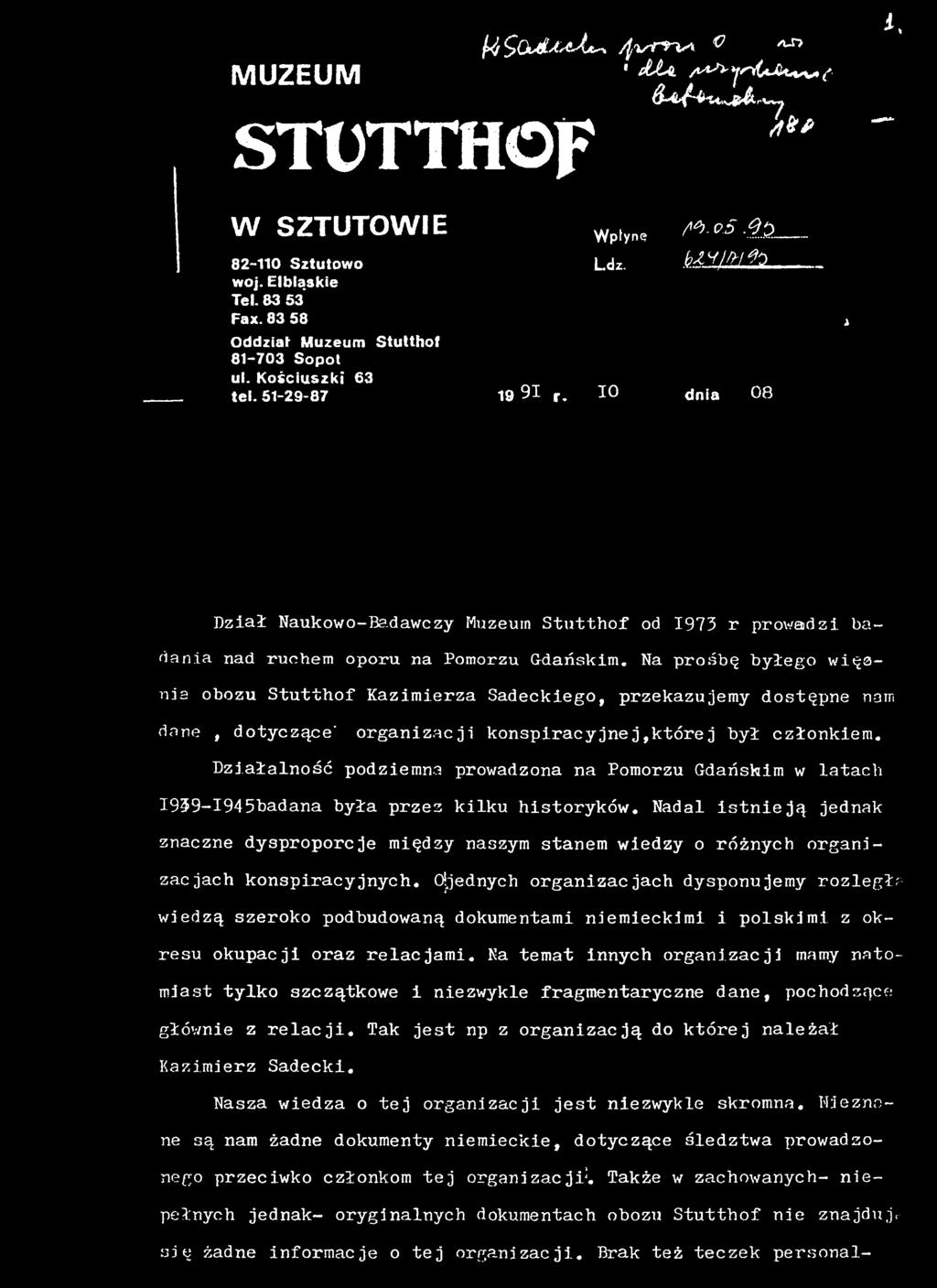 Działalność podziemna prowadzona n a Pomorzu G d a ń s k i m w latach I939-I945badana była przez kilku historyków.