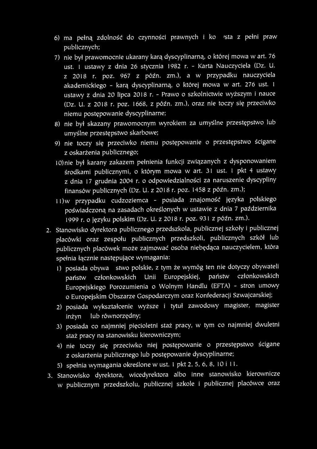 - Prawo o szkolnictwie wyższym i nauce (Dz. U. z 2018 r. poz. 1668, z późn. zm.