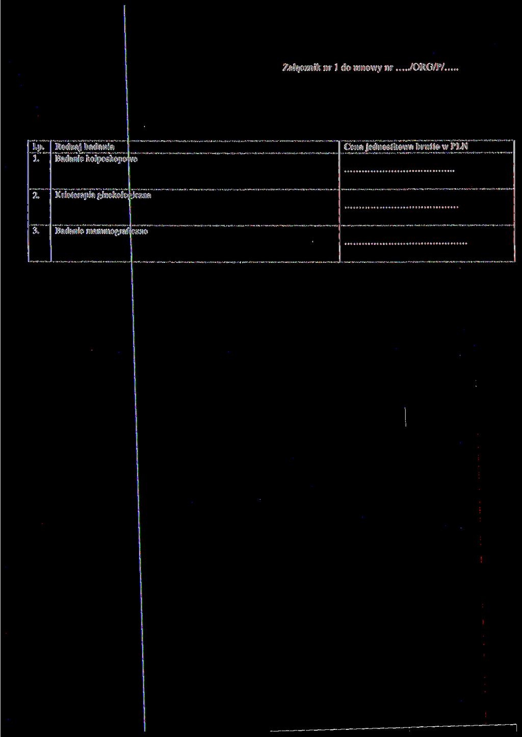 Załącznik nr l do umowy nr /ORG/P/ l.p. 1.