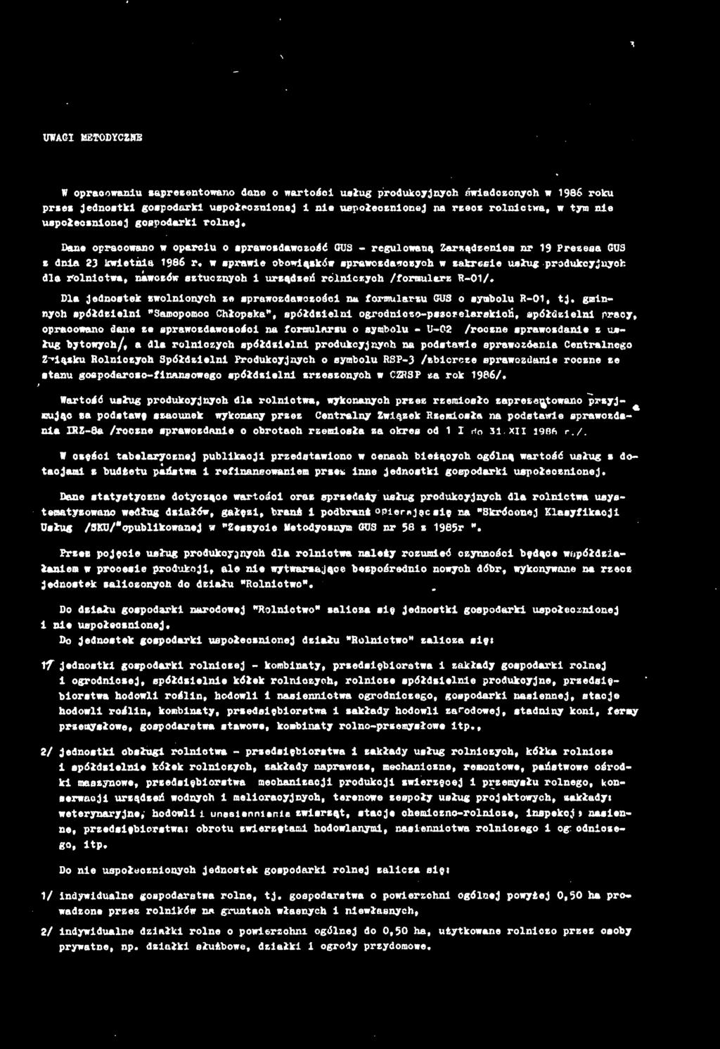 UWAGI HBTODYCZMB W oprcowniu zprezentowno dne o wrtości usług produkcyjnych świdczonych w 1966 roku przez jednostki gospodrki uspołecznionej 1 nie uspołecznionej n rzecz rolnictw, nie uspołecznionej