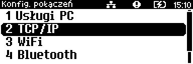 2 2a Po zatwierdzeniu pozycji 2 TCP/IP zostanie wyświetlona pozycja umożliwiająca wybór interfejsu do komunikacji.