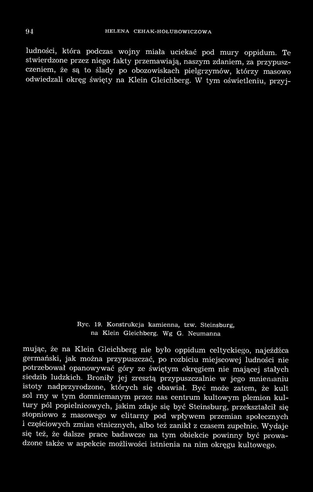 W tym oświetleniu, przyj- Ryc. 19. Konstrukcja kamienna, tzw. Steinsburg, na Klein Gleichberg. Wg G.