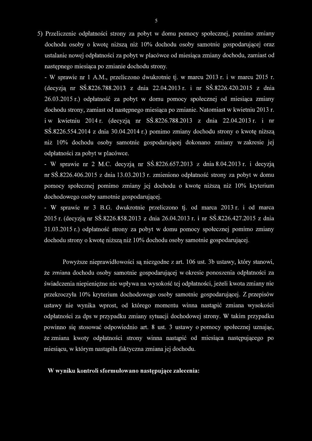 (decyzją nr SŚ.8226.788.2013 z dnia 22.04.2013 r. i nr SŚ.8226.420.2015 z dnia 26.03.2015 r.
