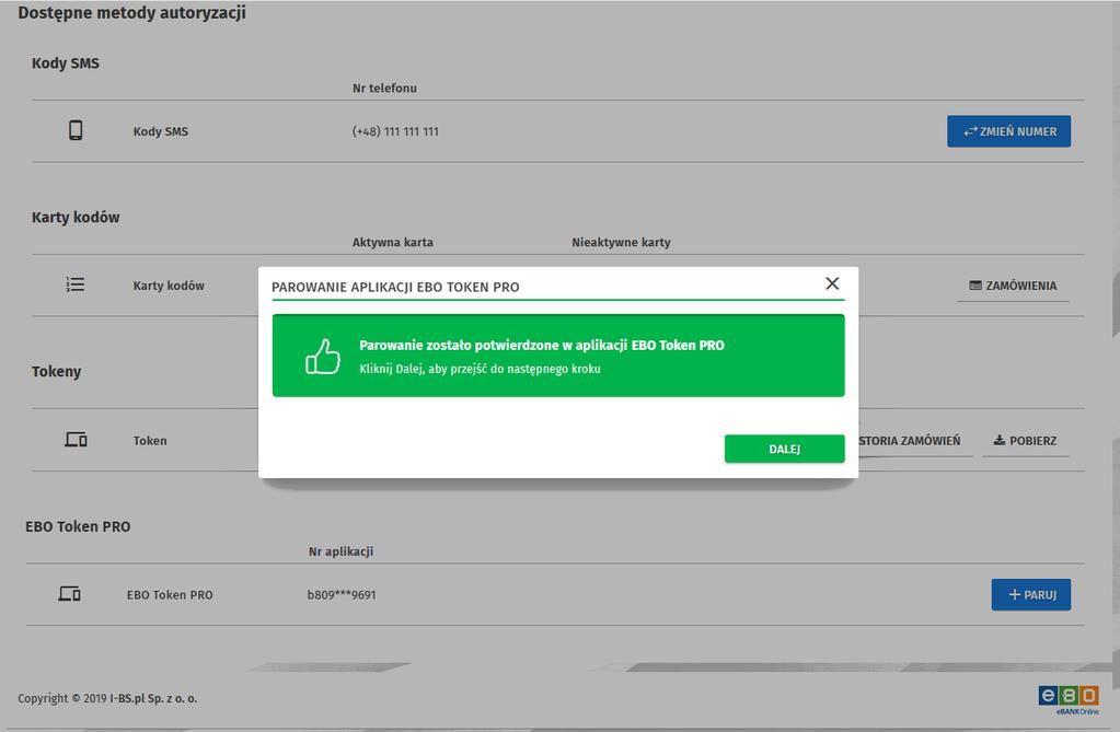 Po podaniu PIN-u w aplikacji EBO Token PRO a w systemie EBO kliknięcie w przycisku Dalej, spowoduje wyświetlenie się w systemie informacji o