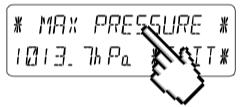 9.1 Ciśnienie atmosferyczne (Pressure) Przykład dla aktywacji wyświetlacza zapisanych wartości maksymalnych. Przywołaj menu w sekcji tekstowej wyświetlacza dotykając sekcji PRESSURE.