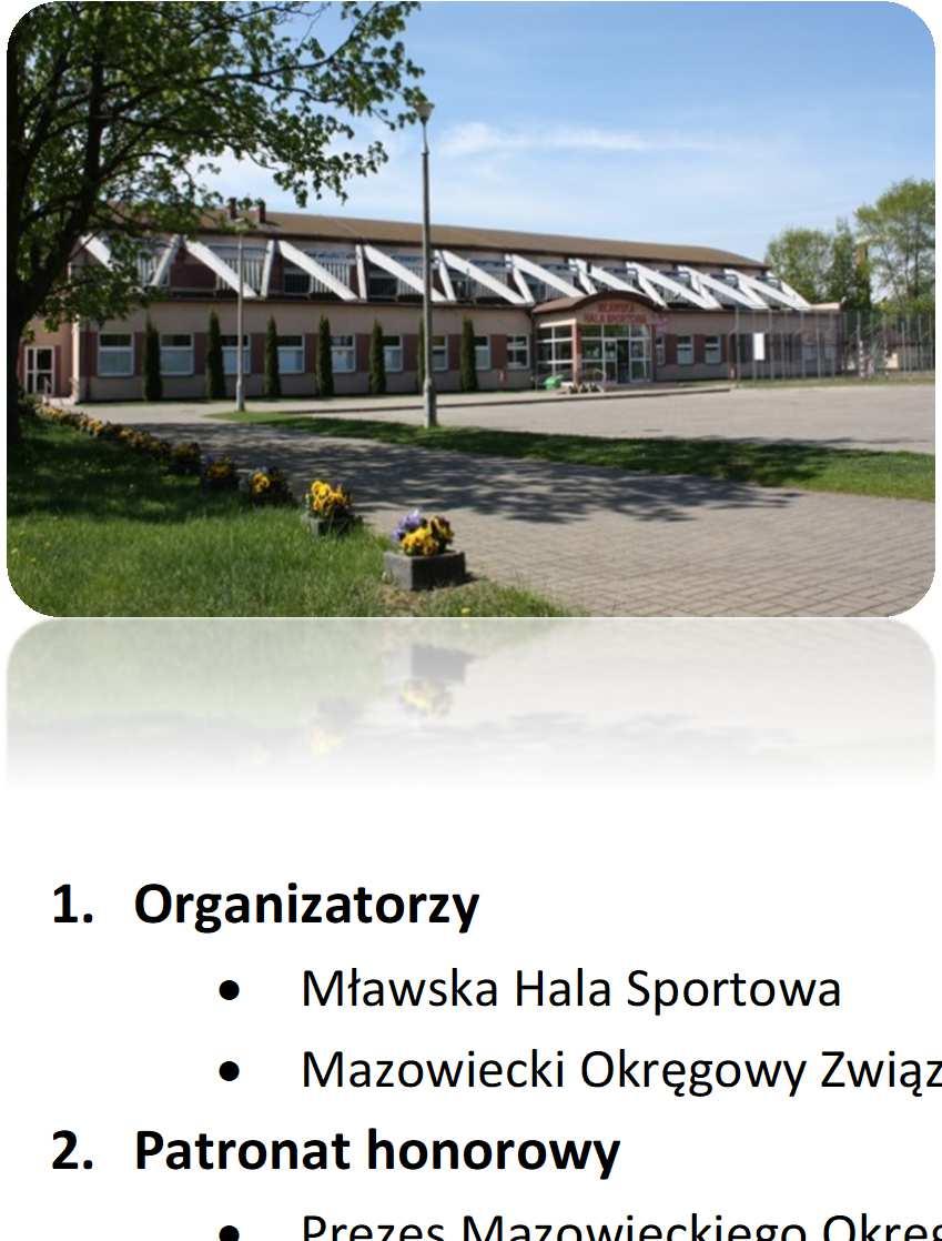 INDYWIDUALNE OTWARTE MISTRZOSTWA MAZOWSZA SAMORZĄDOWCÓW W TENISIE STOŁOWYM 11 maj 2019 roku, Mława Komunikat organizacyjny 1.