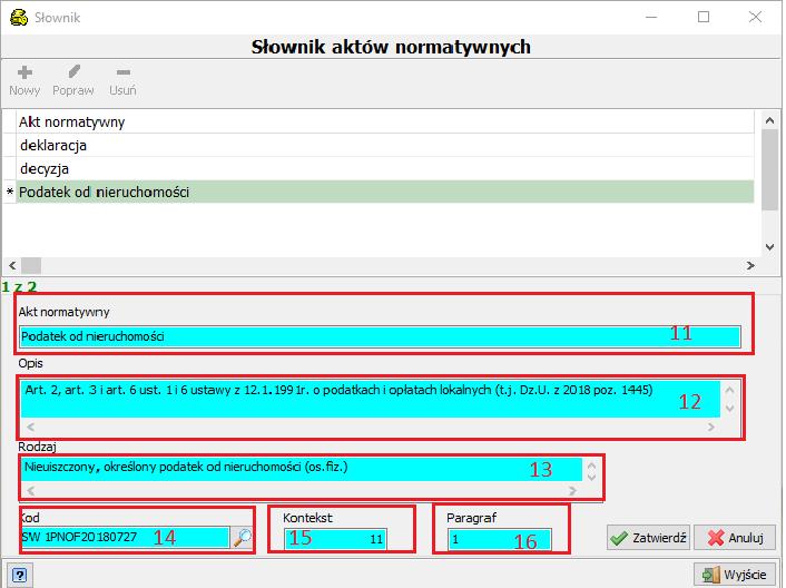 się od wejścia w słownik aktów normatywnych Następnie należy uzupełnić pola : a) Akt normatywny (11) b)