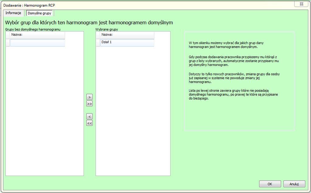 2.1.2 Domyślne grupy W zakładce domyślne grupy określane są grupy dla których wybrany harmonogram będzie ustawiany domyślnie.