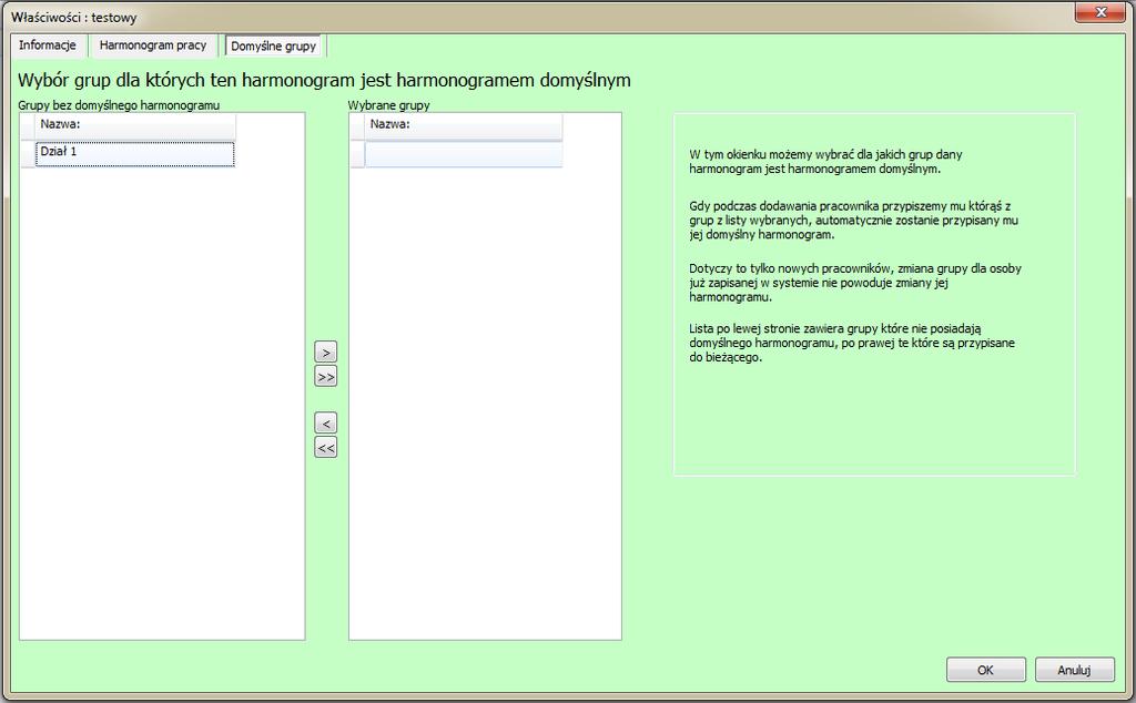 2.2.3 Domyślne grupy W zakładce domyślne grupy określane są grupy dla których wybrany harmonogram będzie ustawiany domyślnie.