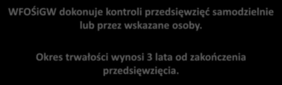 Kontrola dofinansowanej inwestycji WFOŚiGW dokonuje kontroli przedsięwzięć samodzielnie