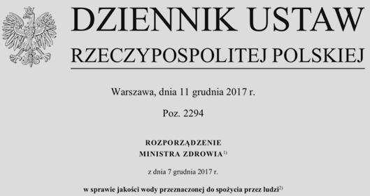W Polsce norma dotycząca jakości wody pitnej ustalana jest w formie Rozporządzenia przez Ministra Zdrowia, który działa na podstawie ustawy.