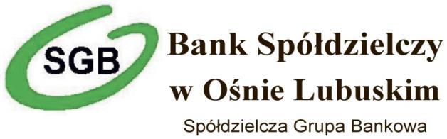 Załącznik do Uchwały Zarządu Banku Spółdzielczego w Ośnie Lubuskim nr 84/Z/2019 z dn. 30-07-2019 r.