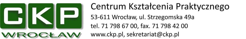 WROCŁAW, DNIA 22 LIPCA 2019 ZAPYTANIE OFERTOWE NR BP/17/2019 Z DNIA 22 LIPCA 2019 R. Zamawiający: Centrum Kształcenia Praktycznego ul. Strzegomska 49a, 53-611 Wrocław W związku z art. 4 ust.