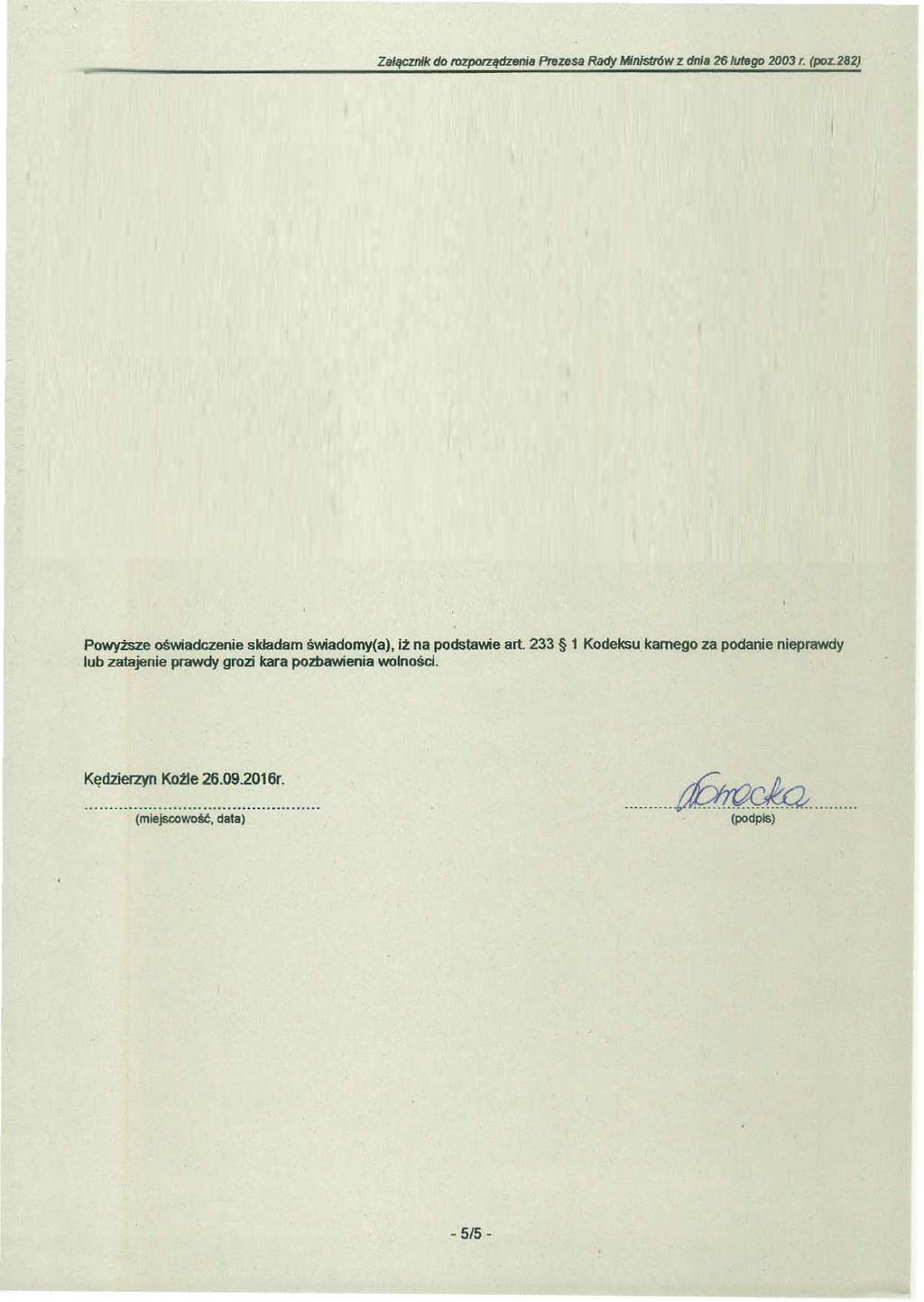 ZslącznN< do rozpoi7ądzenia P,uesa Rady ltłnjstr6w z dnia 26l11t8go 2003 r. (poz.