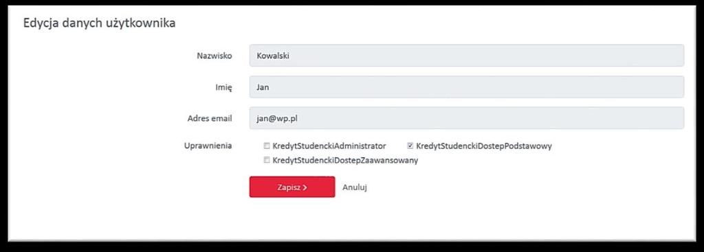 Ekran 9 Edycja danych użytkownika Administrator może zmodyfikować dane użytkownika lub zakres uprawnień, ich zatwierdzenie odbywa się przy użyciu akcji.