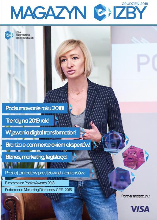 MAGAZYN e-izby Magazyn e-izby ma być podsumowaniem i przypomnieniem najważniejszych i najciekawszych projektów, poradników, raportów, wydarzeń oraz inicjatyw e-izby, które miały miejsce w danym