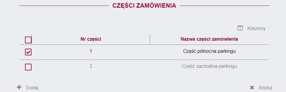 W przypadku zamówienia z podziałem na części, należy wybrać część lub części