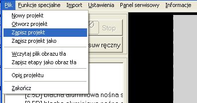 5. Zapisanie projektu W celu zapisania projektu: wejdź do menu PLIK na górnej belce okna programu głównego wybierz Zapisz projekt jeśli projekt nie był jeszcze zapisywany program zapyta się o nazwę