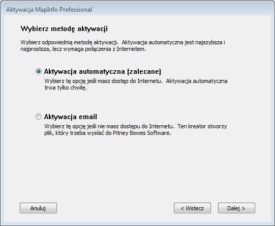 Aktywacja automatyczna Wybierz opcję Aktywacja Automatyczna, jeśli masz połączenie z Internetem. Kreator aktywacji dokona jednorazowego połączenia z serwerem Pitney Bowes Software.