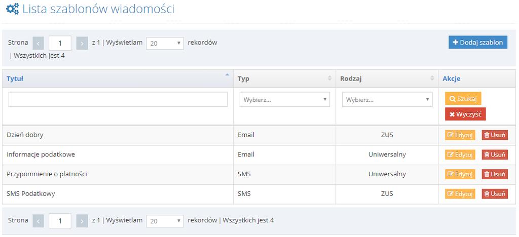 Lista szablonów wiadomości Aby dodać szablon, klikamy, a następnie uzupełniamy formularz.