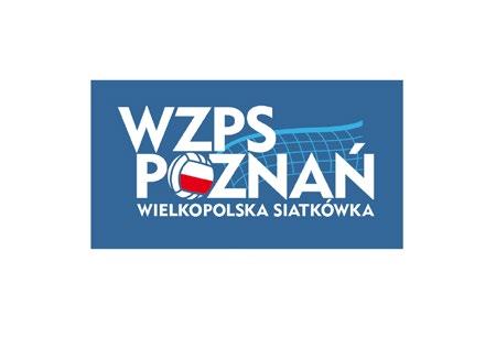 WIELKOPOLSKI ZWIĄZEK PIŁKI SIATKOWEJ w POZNANIU KOMUNIKAT ORGANIZACYJNY