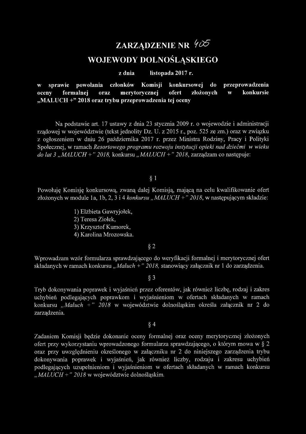 17 ustawy z dnia 23 stycznia 2009 r. o wojewodzie i administracji rządowej w województwie (tekst jednolity Dz. U. z 2015 r., poz. 525 ze zm.