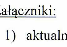 .................................................... Załączniki : l) aktualny odpis dokumentu rejestrowego wnioskodawcy orazjego statut; 2) upoważnienie do składania