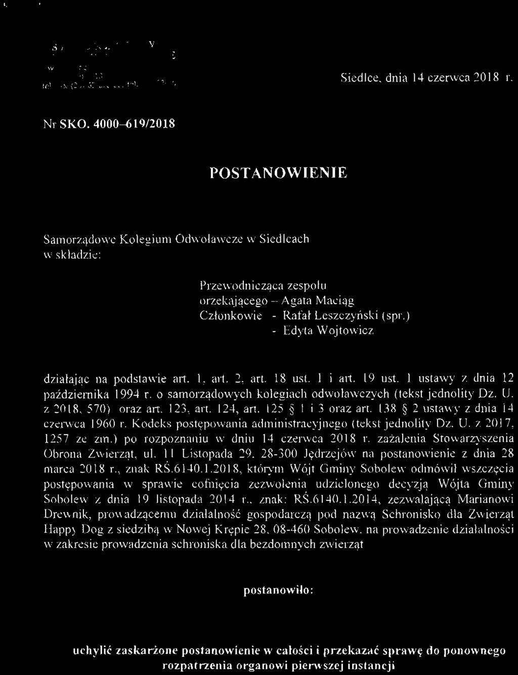 SAMORZĄDOWE KOLEGIUM ODWOŁAWCZE w Siejach, ul. J.Piisudskiego 33 08-110 SIEDLCE tel./fax (25) 63-273-53, te). 6'^"'-76 Siedlce, dnia 14 czerwca 2018 r. Nr SKO.