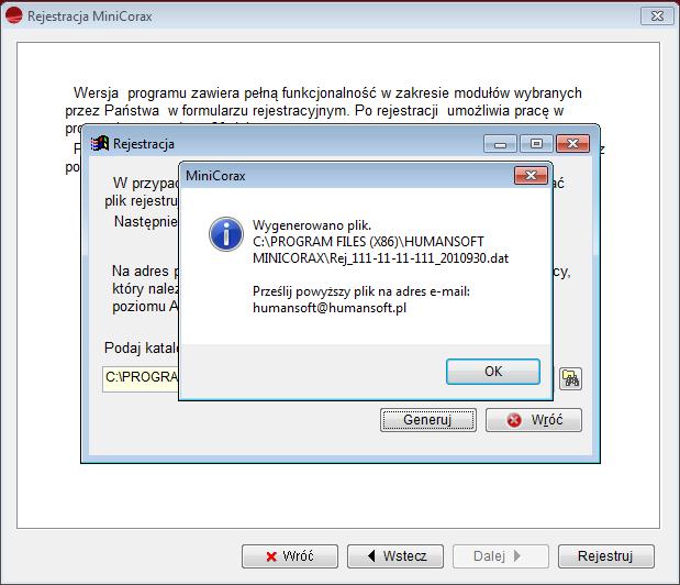 Po rejestracji systemu użytkownik nadal posiada wersję demo Wygenerowany plik należy dostarczyd do producenta, plik będzie przegenerowany i odesłany do