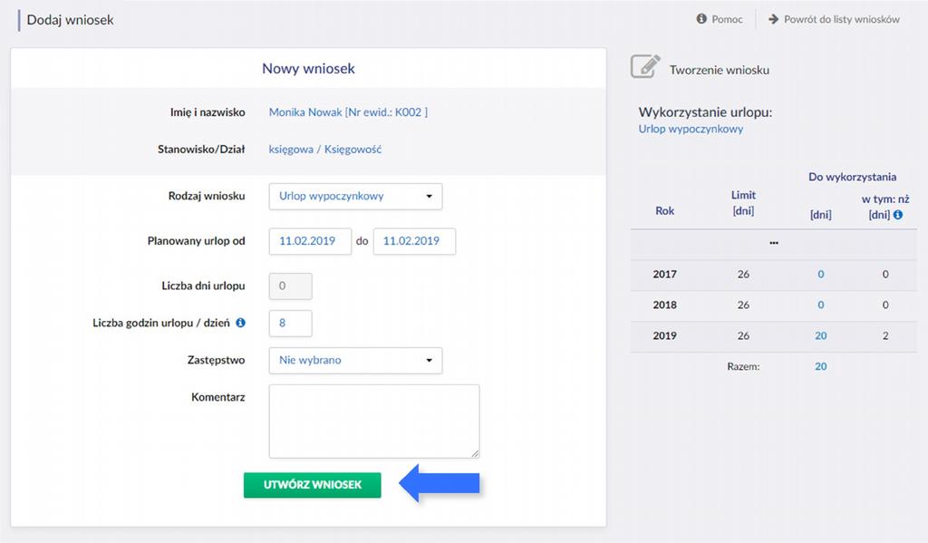 wystawiono w systemie (dla wniosków innych niż urlop wypoczynkowy i opieka nad dzieckiem). Po kliknięciu w przycisk Utwórz wniosek system przekazuje gotowy dokument do akceptacji przełożonego.