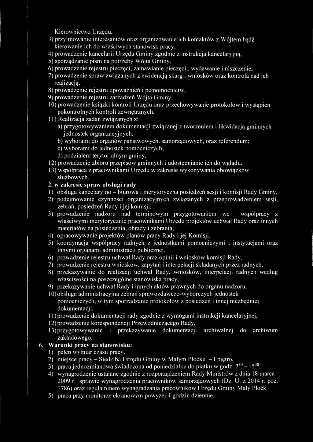 i wniosków oraz kontrola nad ich realizacją, 8) prowadzenie rejestru upoważnień i pełnomocnictw', 9) prowadzenie rejestru zarządzeń Wójta Gminy, 10) prowadzenie książki kontroli Urzędu oraz