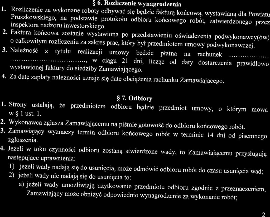 ] ) ) 4) ) ) 7) 8) 9) utrzymywanie terenu robót w stanie wonym od przeszkód komunikacńnych, usuwanie wszekich materiałów i odpadów, śidieci, ziemi oraz urządzeń prowizorycznych; każdorazowe