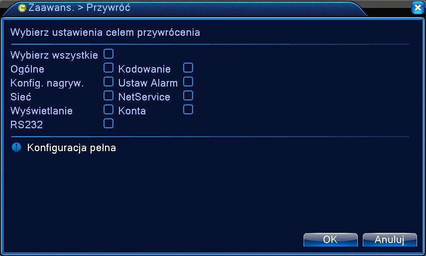 2.4.6 Przywrócenie ustawień fabrycznych Można wyróżnić następujące grupy, aby przywrócić fabryczną konfigurację: Wybierz wszystko Ogólne Konfiguracja